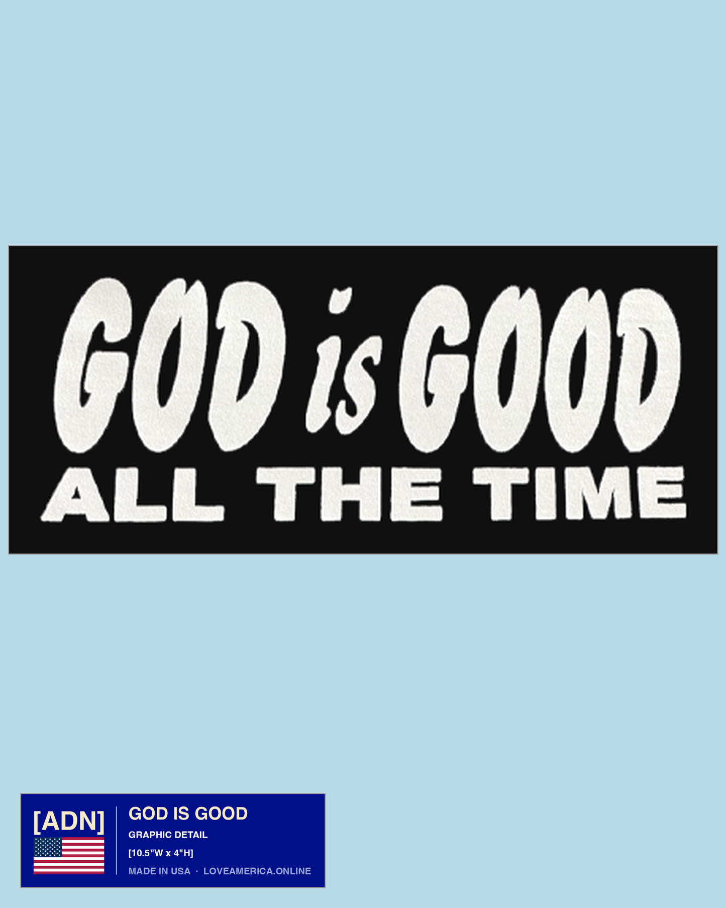 God is Good — graphic detail