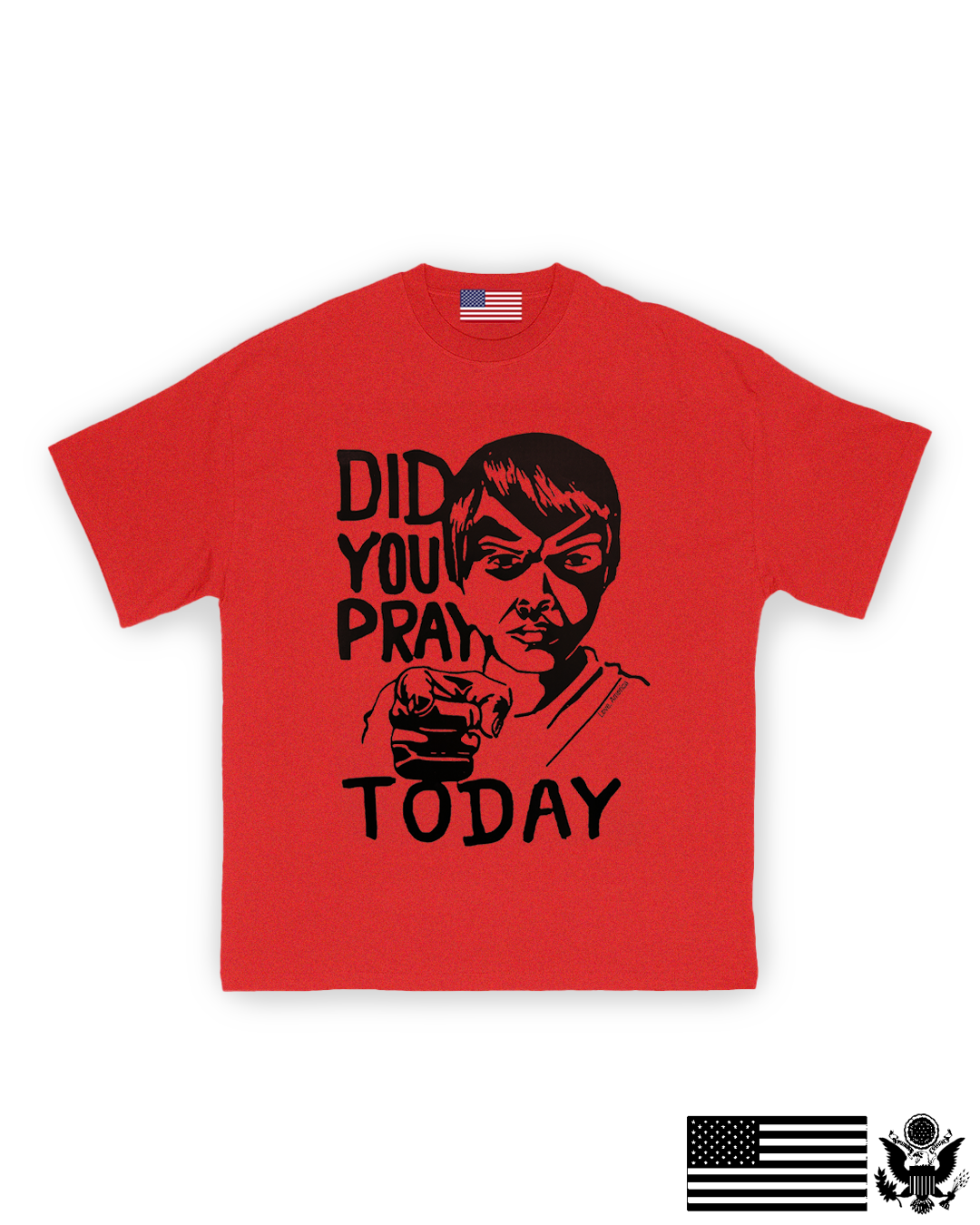 Did You Pray Today? T-Shirt
