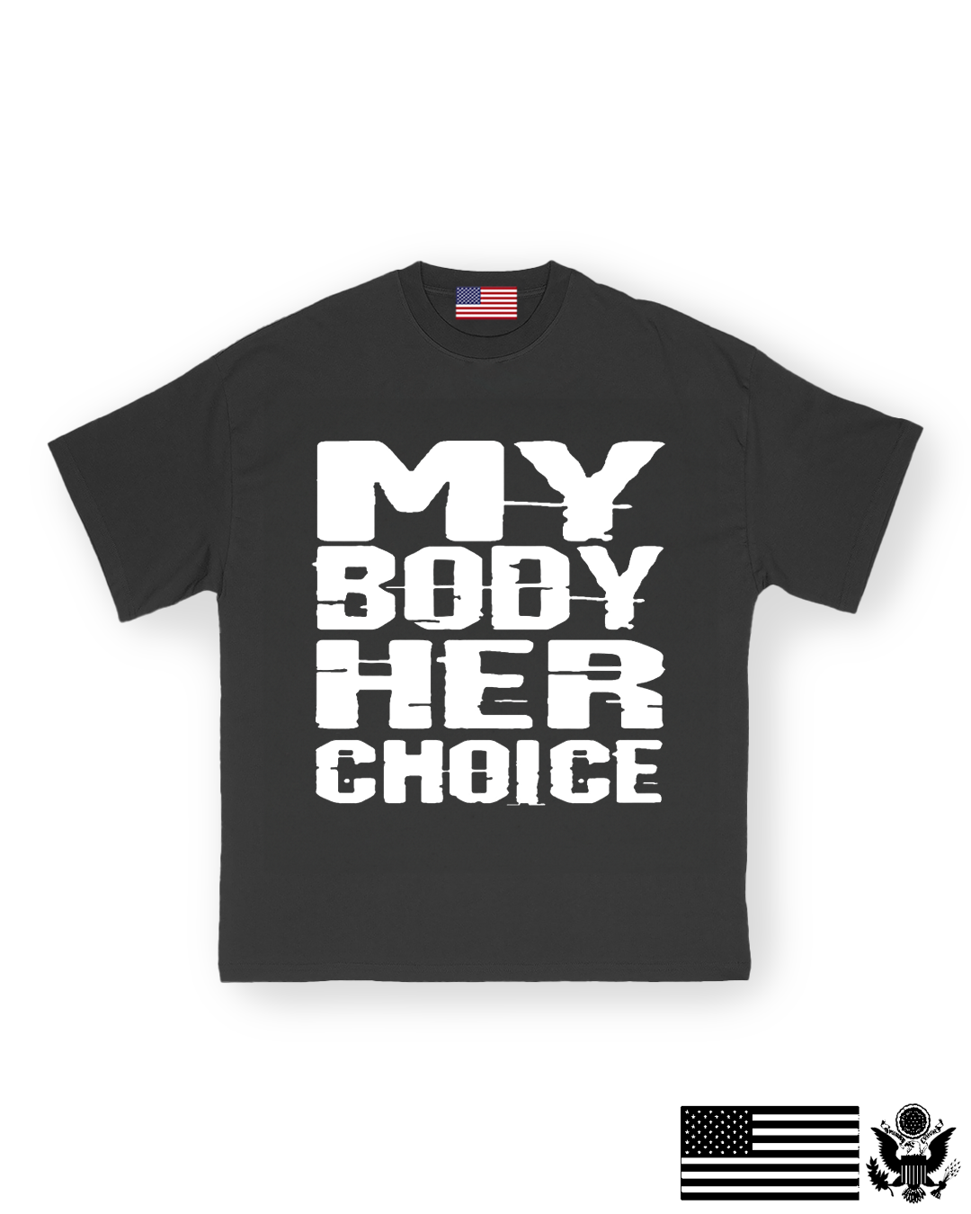 My Body Her Choice T-Shirt