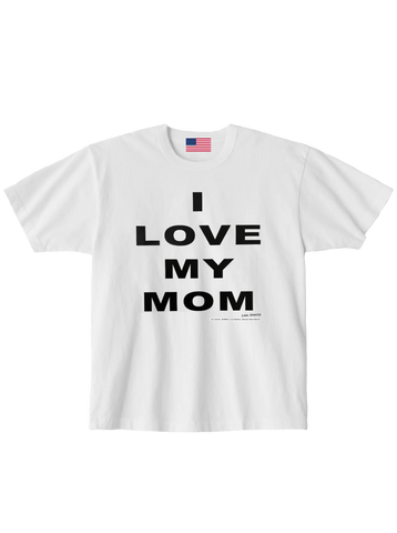 I Love My Mom — Love, America
