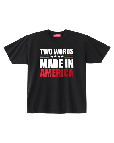 Two Words: Made In America