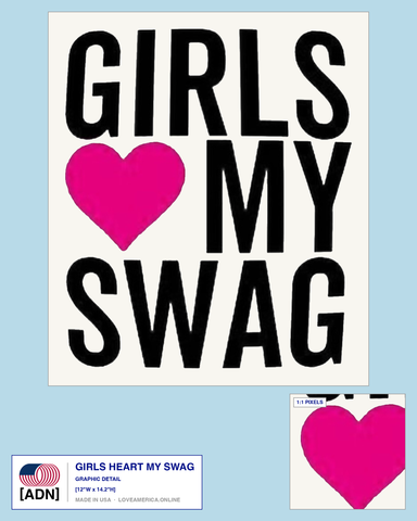 Girls Heart My Swag — graphic detail