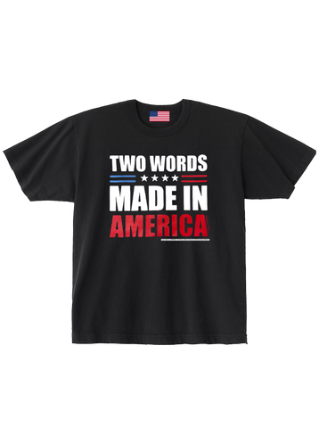 Two Words: Made In America — Love, America