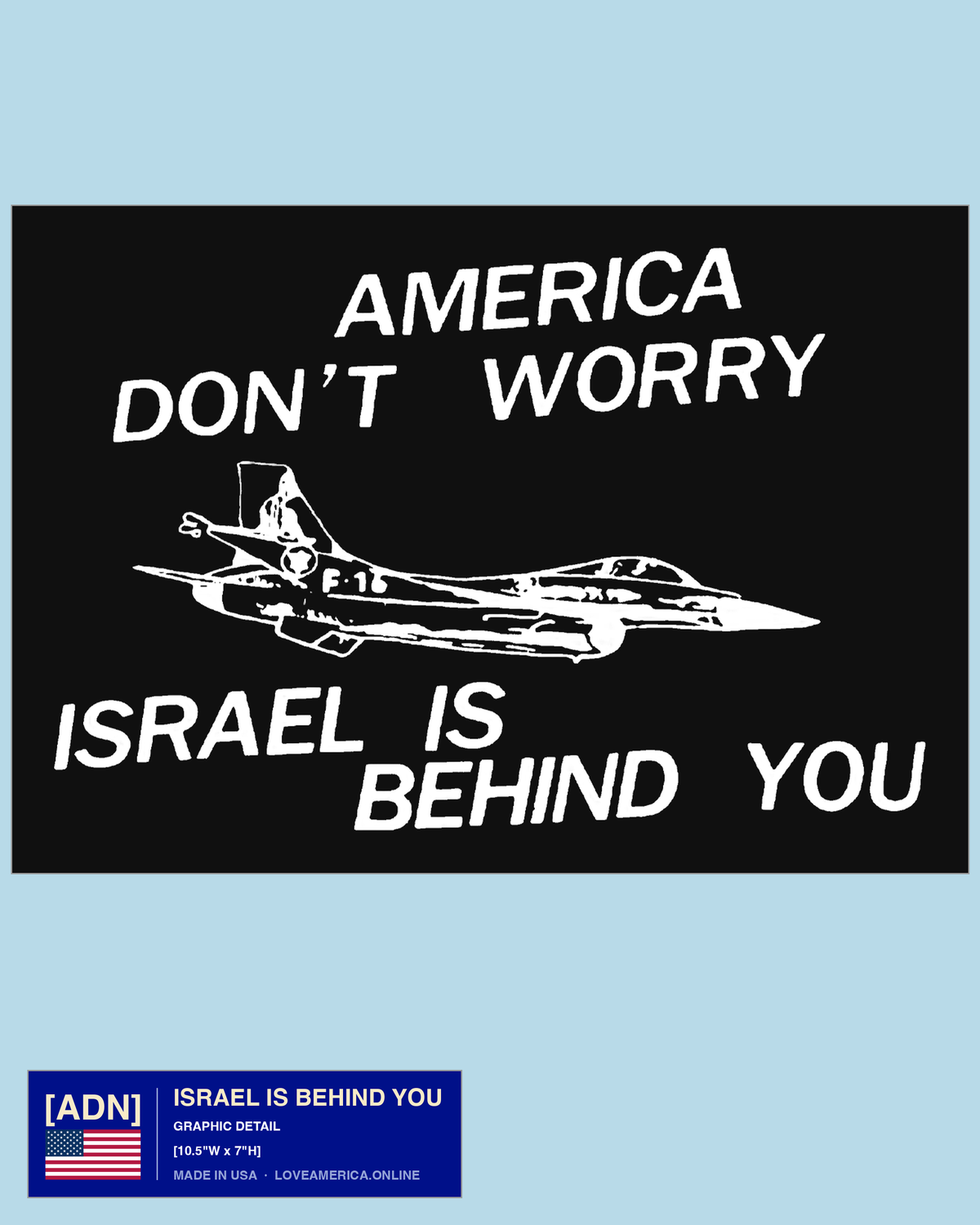 ISRAEL IS BEHIND YOU — graphic detail