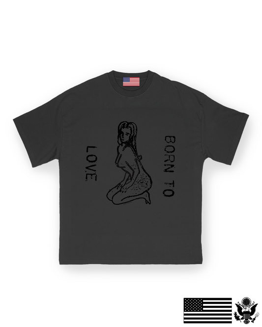Born To Love T-Shirt