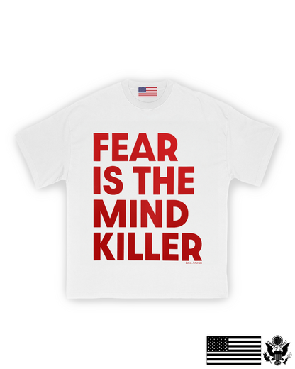 Fear Is The Mind Killer T-Shirt