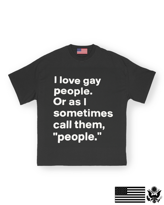 Gay People T-Shirt