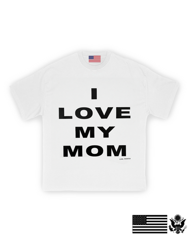 I Love My Mom T-Shirt