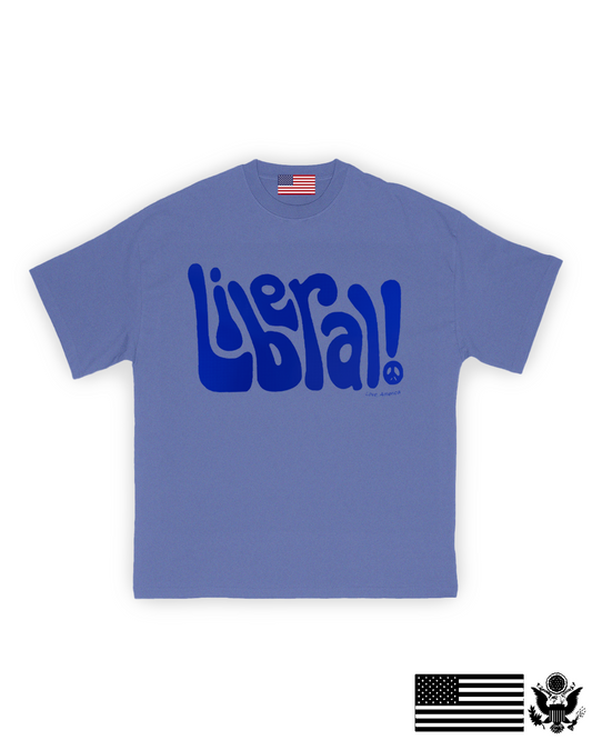 Liberal! T-Shirt