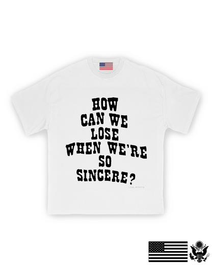 Sincere? T-Shirt