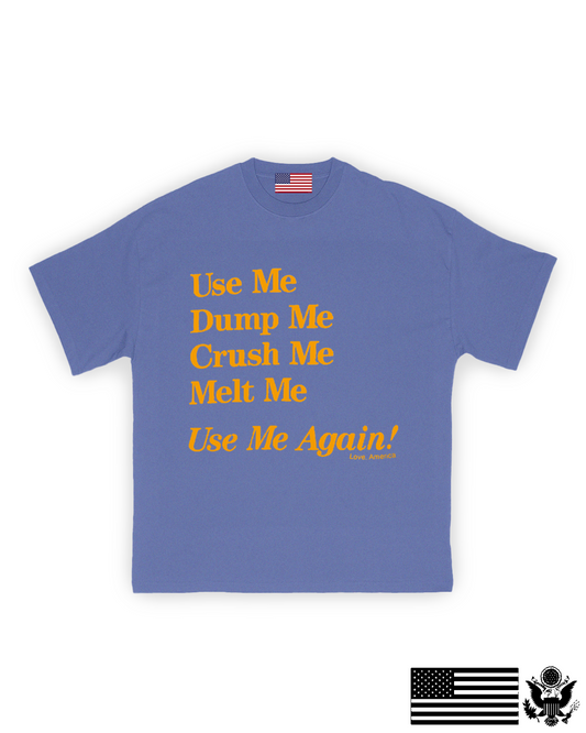 Use Me Again! T-Shirt