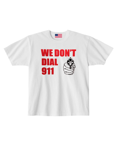 We Dont Dial 911