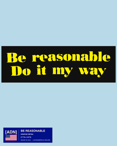 Be Reasonable — graphic detail