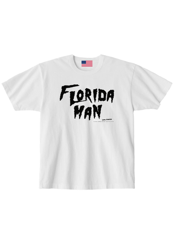 Florida Man — Love, America