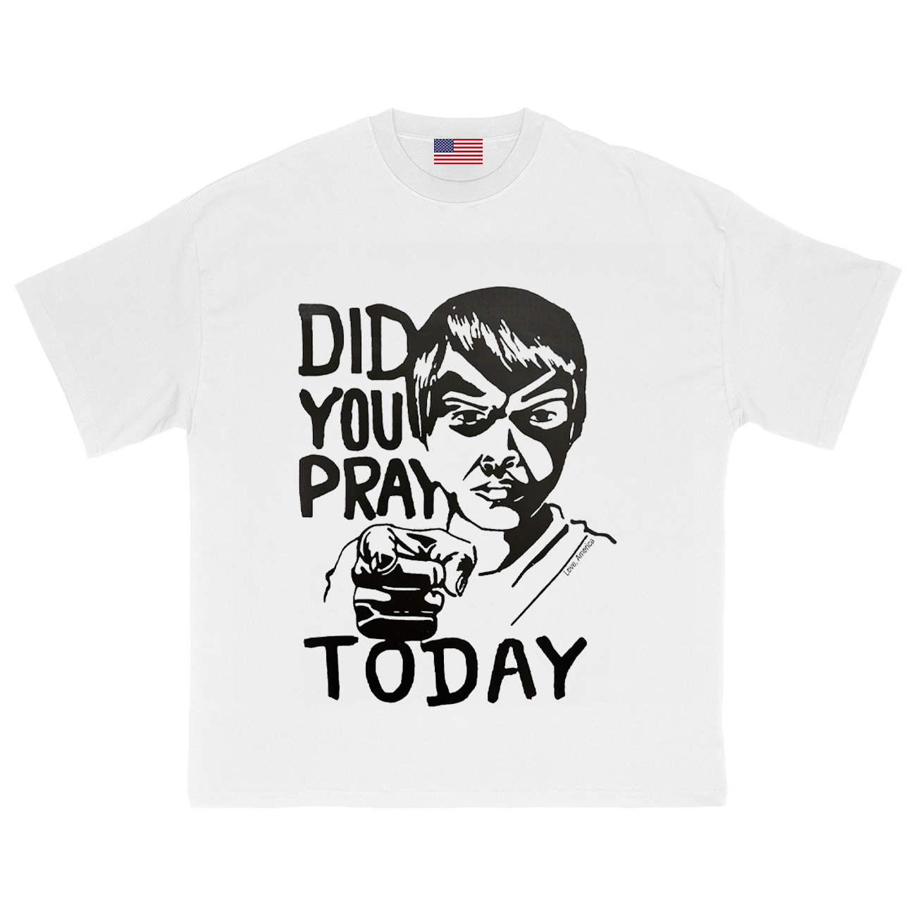 Did You Pray T-Shirt