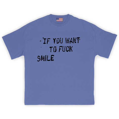 Fuck, Smile T-Shirt