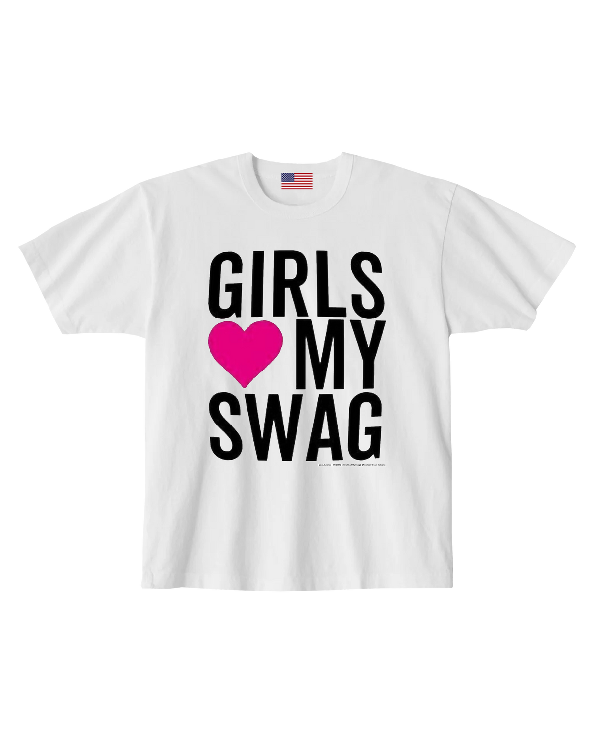 Girls Heart My Swag — Love, America