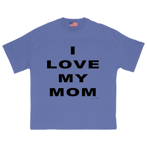 I Love My Mom T-Shirt