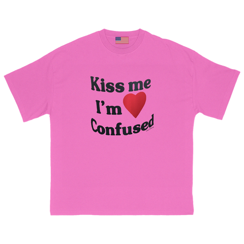 Kiss Me I'm Confused T-Shirt