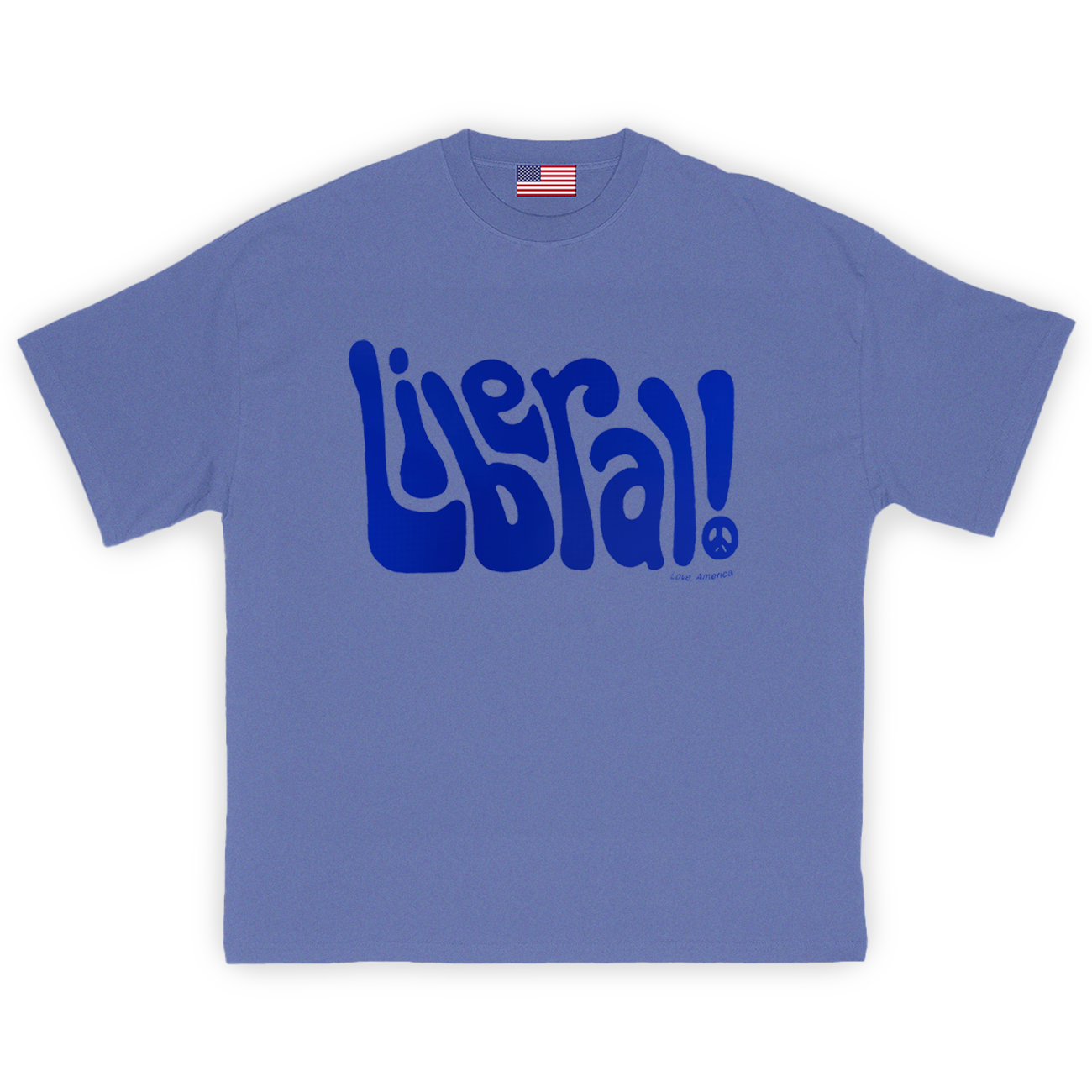 Liberal! T-Shirt