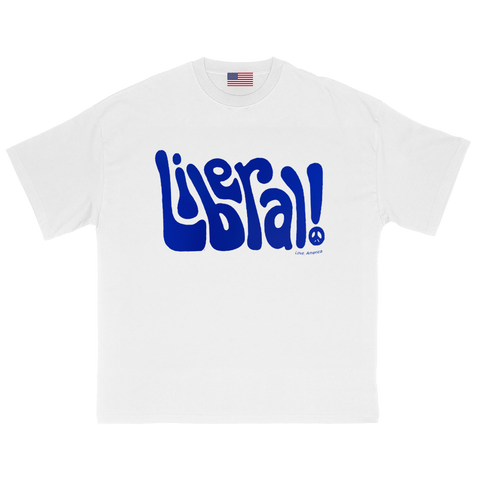 Liberal! T-Shirt