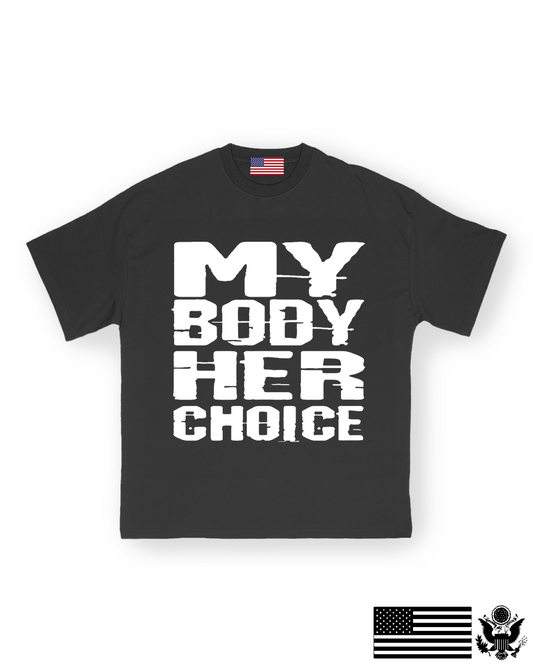 My Body Her Choice T-Shirt